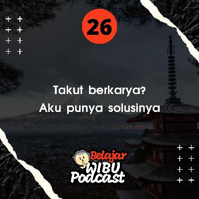 Banyak yang takut berkarya karena ini