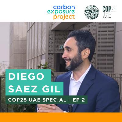 COP28 UAE Special - Diego Saez Gil (Co-founder, CEO Pachama)