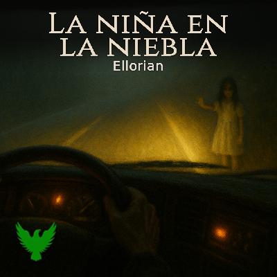 La niña en la niebla | Cuentos de ultratumba - Episodio exclusivo para mecenas La niña en la niebla | Cuentos de ultratumba - Episodio exclusivo para mecenas