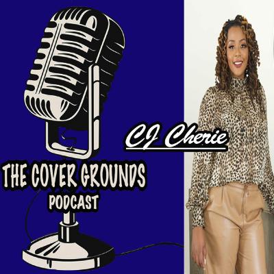 Episode 6 Ft. CJ Cherie