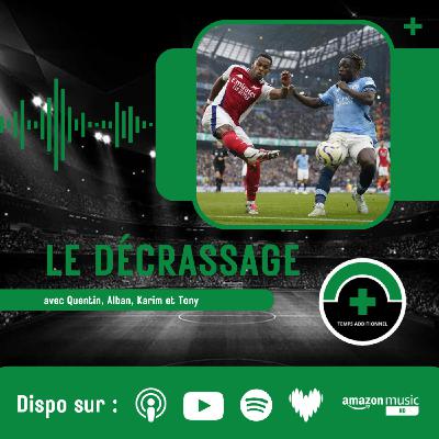 Le Décrassage #1 Saison 2 : C'est l'heure de la reprise pour Temps Additionnel !