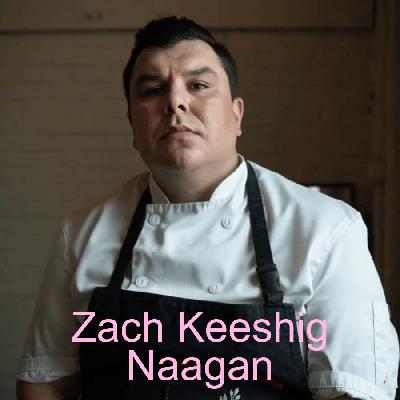 Interview with Chef Zach Keeshig of Naagan