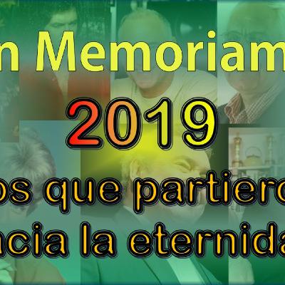 In Memorian - Los que partieron en el 2019 In Memorian - Los que partieron en el 2019
