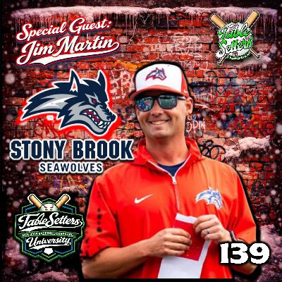 Guest: Jim Martin (Stony Brook Baseball) | New Era, New Challenges & Navigating College Baseball in 2026 | 139