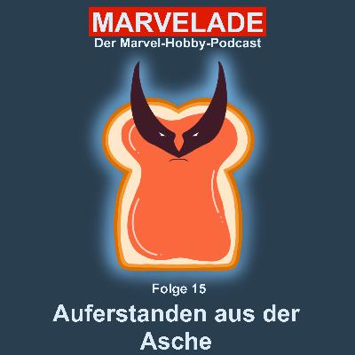 Folge 15: X-Men - Auferstanden aus der Asche