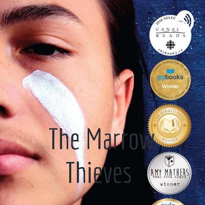 Podcast For The Marrow Thieves