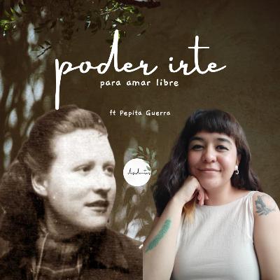 Poder irte para amar libre ft. Pepita Guerra