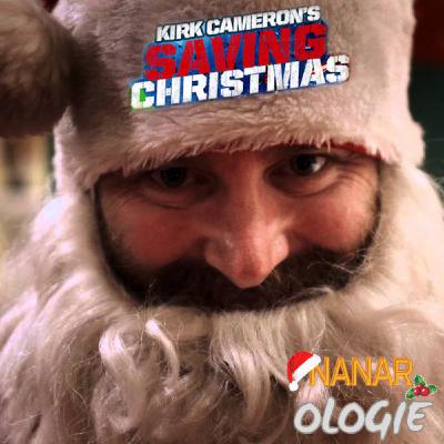 Nanarologie - Kirk Cameron' Saving Christmas Nanarologie - Kirk Cameron' Saving Christmas