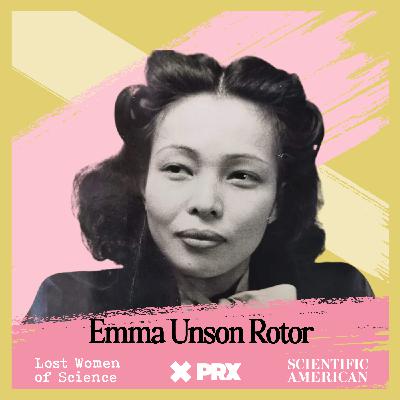 Best Of: Emma Unson Rotor: The Filipina Physicist Who Developed a Top Secret Weapon