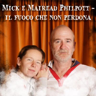 14. Mick e Mairead Philpott - Il fuoco che non perdona 14. Mick e Mairead Philpott - Il fuoco che non perdona