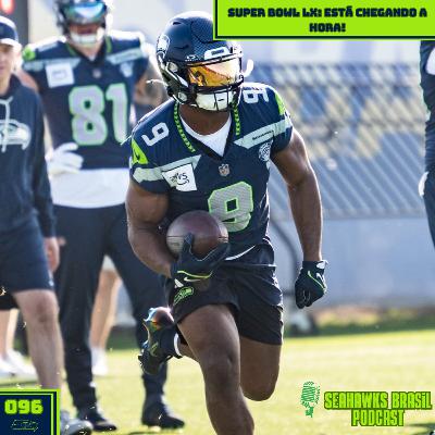 Seahawks Brasil 096: ESTÁ CHEGANDO A HORA! Seahawks Brasil 096: ESTÁ CHEGANDO A HORA!