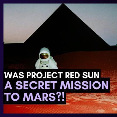 Project Red Sun: NASA's Secret Manned Missions to Mars 🟪 Ep 157