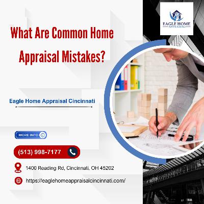 What Are Common Home Appraisal Mistakes?