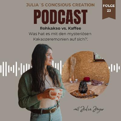 #23 Kakaozeremonien: Kakao, Verbindung und Bewusstsein – was steckt hinter der Zeremonie?