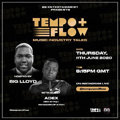 Manager of Aitch and CEO of NQ. Adex Pt.2 - Tempo & Flow Music Industry Talks