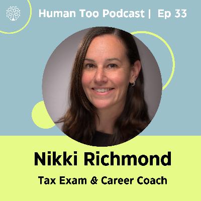 Episode 33 with Nikki Richmond (Tax Exam & Career Coach)