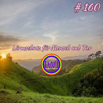 Lärmschutz für Mensch und Tier Lärmschutz für Mensch und Tier