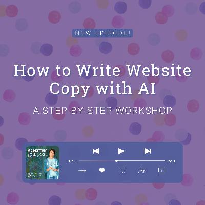 How to Write Website Copy with AI - A Step-by-Step Workshop