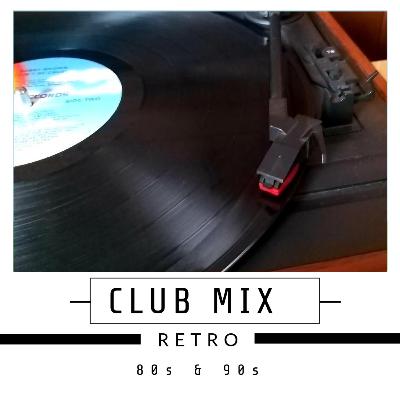 Música RETRO 80s,90s Dj-Set Mezclado Oldies de Discotheque / Retro Mix,Dj Set-Old-schol-Podcast-de-musica-retro