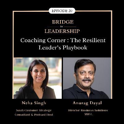 The Resilient Leader's Playbook | Anurag Dayal The Resilient Leader's Playbook | Anurag Dayal