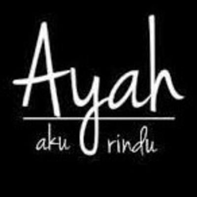 #5 Ayah , Aku Rindu ? #5 Ayah , Aku Rindu ?