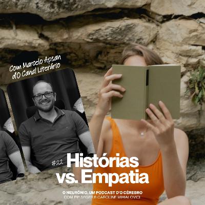 #22 | Histórias vs. Empatia com Marcelo Apsan