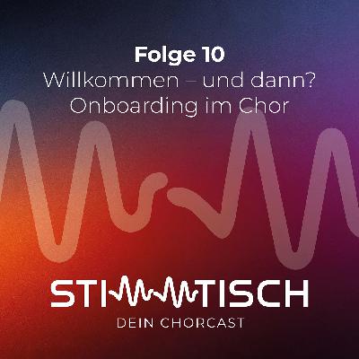 Willkommen - und dann? Onboarding im Chor