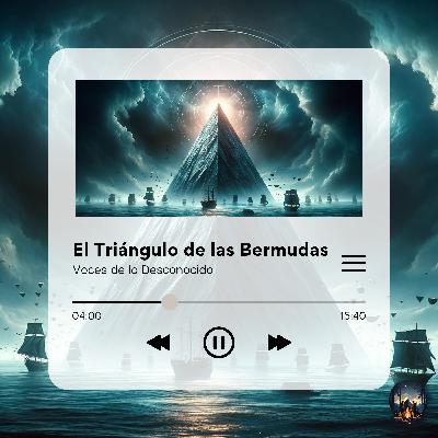 T2 Ep. 6 - El Triángulo de las Bermudas | ¿Qué misterios esconde?