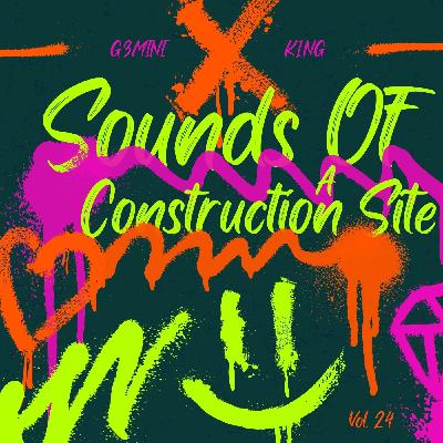 Sounds Of A Construction Site™ Vol. 24