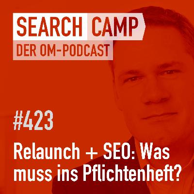 Das Relaunch-SEO-Pflichtenheft: Was gehört da rein? [Search Camp 423]