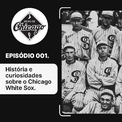 Meias de Chicago 001 - Tudo sobre o White Sox Meias de Chicago 001 - Tudo sobre o White Sox