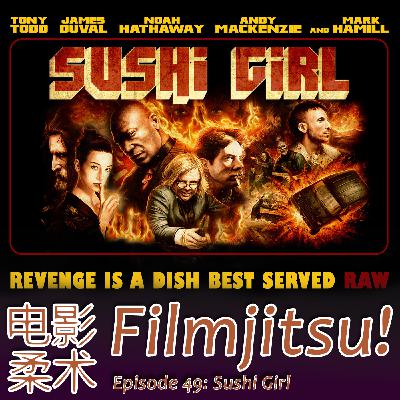 Episode 49: Sushi Girl and Bottom Five Meals Episode 49: Sushi Girl and Bottom Five Meals