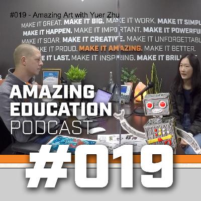 #019 - Amazing Art with Yuer Zhu #019 - Amazing Art with Yuer Zhu