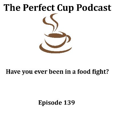 Have you ever been in a food fight? Have you ever been in a food fight?