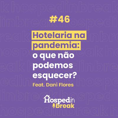 Episódio 46 | Hotelaria na pandemia: o que não podemos esquecer?