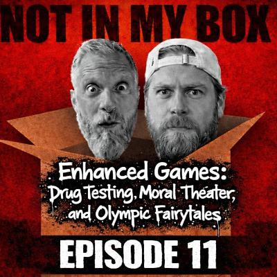 Enhanced Games: Drug Testing, Moral Theater, and Olympic Fairytales Enhanced Games: Drug Testing, Moral Theater, and Olympic Fairytales