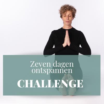 Zeven dagen ontspannen challenge | Dag 5 Zeven dagen ontspannen challenge | Dag 5