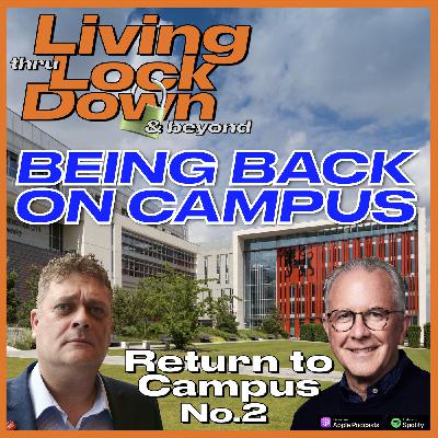 Return to Campus Special Edition 2 - Being Back on Campus