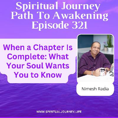When a Chapter Is Complete: What Your Soul Wants You to Know