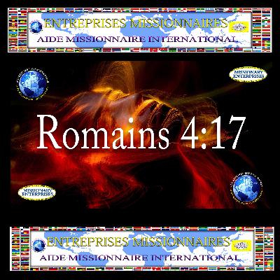 EP289 Romains 4:17 EP289 Romains 4:17