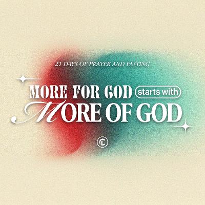 More for God starts with more of God | 21 Days of Prayer and Fasting 2026 | Ephesians 3:14-21