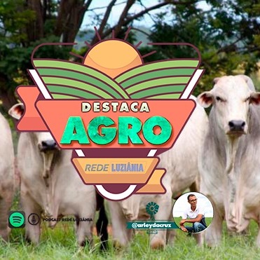 DESTACA AGRO 031 03.05.2021 - REDE LUZIÂNIA episode artwork