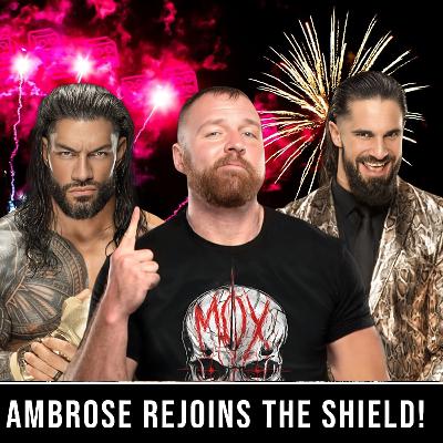 Ambrose Rejoins the Shield!
