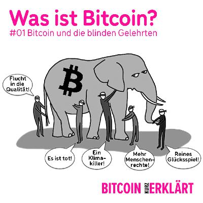 #01 Bitcoin und die blinden Gelehrten