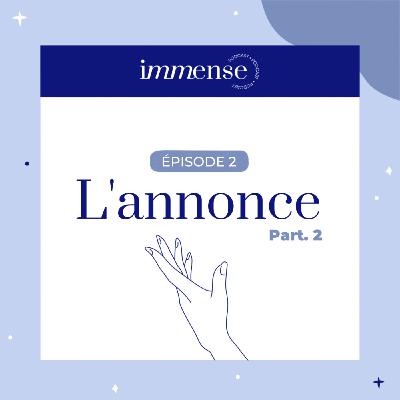 L'annonce, part 2