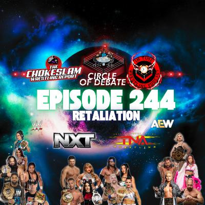 Circle Of Debate - Retaliation (WWE/NXT/AEW/TNA)