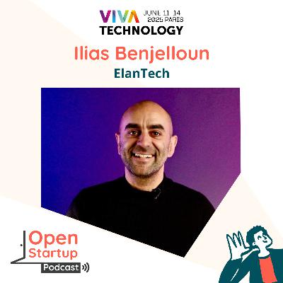 En direct de VivaTech - Ilias Benjelloun, ElanTech