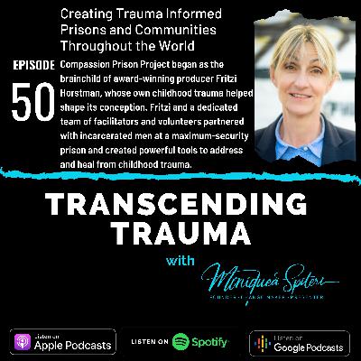 Episode 50 - Fritzi Horstman - Compassion Prison Project