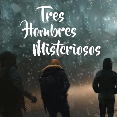 Tres hombres misteriosos