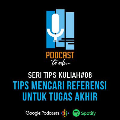 Eps.16 Tips Mencari Referensi Eps.16 Tips Mencari Referensi